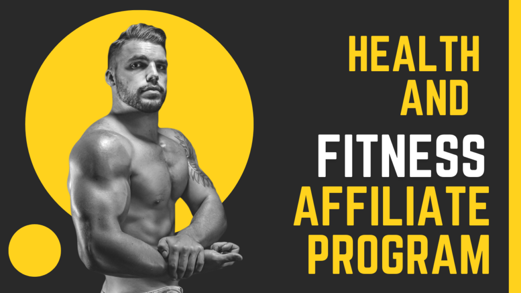 Health and Fitness Affiliate Programs