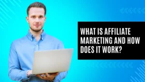 What is affiliate marketing and how does it work